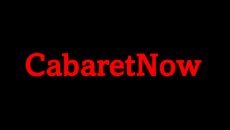 Welcome to CabaretNow
